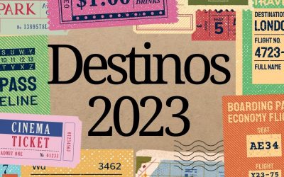 12 DESTINOS PARA 2023: FELIZ DÉCIMO ANIVERSARIO